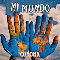 Corona - Mi Mundo (Explicit)