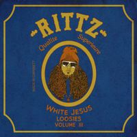 Rittz - White Jesus Loosies, Vol. 3 (Explicit)
