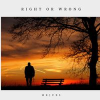 Mrjubs - Right or Wrong (Explicit)