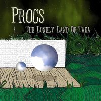 Procs - The Lonely Land Of Tada