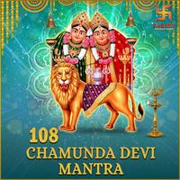 Rajessh Iyer - 108 Chamunda Devi Mantra