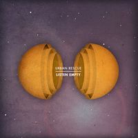 Urban Rescue - Listen Empty