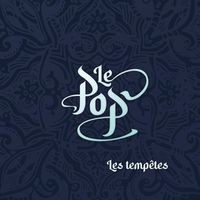 Le Psychedelik Orkestar Project (Le POP) - Les tempêtes