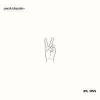 RYL NTVS - Peaceful Disposition