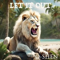 O-Shen - Let It Out