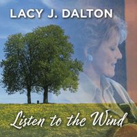 Lacy J. Dalton - Listen To The Wind