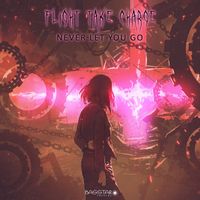 Flight Take Charge - Never Let You Go