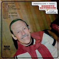 Roberto Goyeneche - Personalidad y Tango