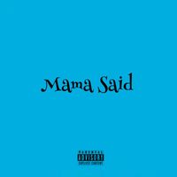 Bap - Mama Said (feat. icce2coldd) (Explicit)