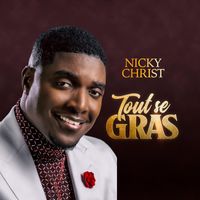Nicky Christ - Tout se Gras