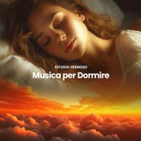 Estudio Hermoso - Musica per Dormire