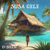 O-Shen - Susa Gele