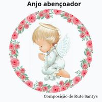 Rute Santys - Anjo Abençoador (Gospel)