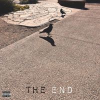 The End - Can’t change dead (Explicit)