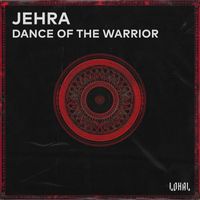 Jehra - Dance Of The Warrior