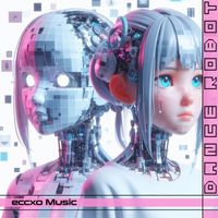 eccxo Music - Dance, Robot!