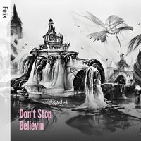 Felix - Don't Stop Believin