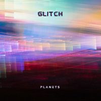 Planets - Glitch