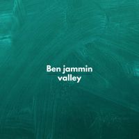 Ben Jammin - valley