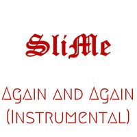 Slime - Again and Again (Instrumental)