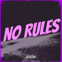 AVIATOR - No Rules