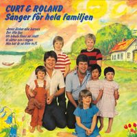 Curt & Roland - Sånger för hela familjen