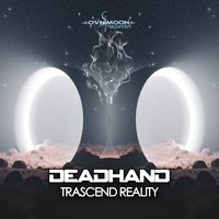 Deadhand - Trascend Reality