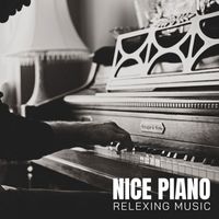 Nice Piano - Relaxing Music