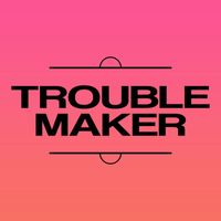 Inner Circle - Trouble Maker