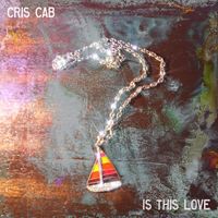 Cris Cab - Is This Love