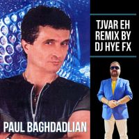 Paul Baghdadlian - Tjvar Eh (DJ Hye FX Remix)