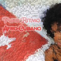Roberto Delgado - Puro Ritmo Afro-Cubano