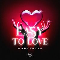 ManyFaces - Easy To Love