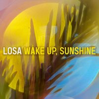Losa - Wake up, Sunshine