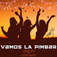 SONZITA (feat. VICTOR SANTOS) - Vamos La Pimbar