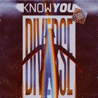 Diverse - Know You