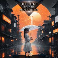 Deedrah - Reload (Menog Remix)