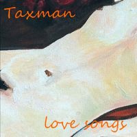 Taxman - Love Songs