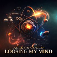 Aleks & Could - Loosing My Mind (Radio Edit)