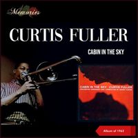 Curtis Fuller - Cabin In The Sky (Album of 1962)