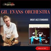 Gil Evans Orchestra - Great Jazz Standards (Album of 1959)