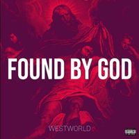 Westworld - Found by God