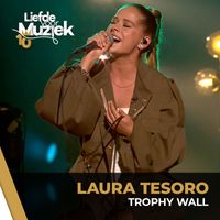 Laura Tesoro - Trophy Wall - uit Liefde Voor Muziek