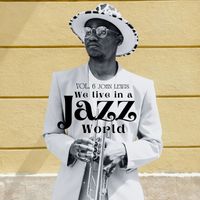 John Lewis - We Live in a Jazz World - John Lewis (Vol. 6)