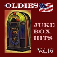 Various Artists - Oldies Juke Box Hits, Vol. 16