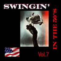 Various Artists - Swingin' in The 50's, Vol. 7