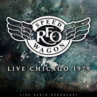 REO Speedwagon - Live Chicago 1979 (live)