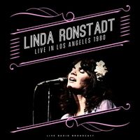 Linda Ronstadt - Live in Los Angeles 1980 (live)