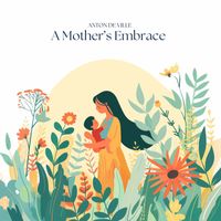 Anton De Ville - A Mother's Embrace