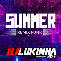 DJ Lukinha - Summer (Remix Funk [Explicit])